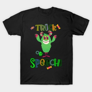 Trick or Speech Monster T-Shirt